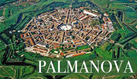 Palmanova: The Renaissance Star Fort of Italy